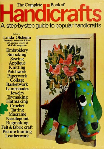 The Complete Book of Handicrafts by Jill Blake and Joan Fisher