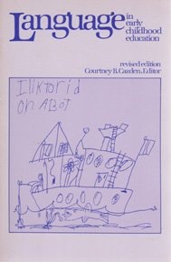 Language in Early Childhood Education by Courtney B. Cazden