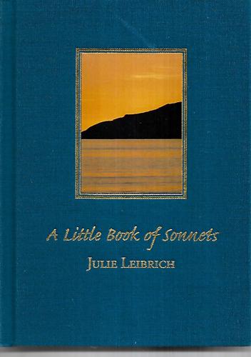 A Little Book of Sonnets by Julie Leibrich