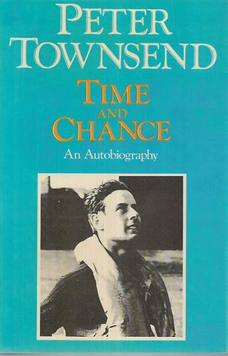 Time And Chance: An Autobiography by Peter Townsend