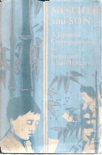 Mother And Son: a Japanese Correspondence by Ichiro Hatano and Isoko Hatano