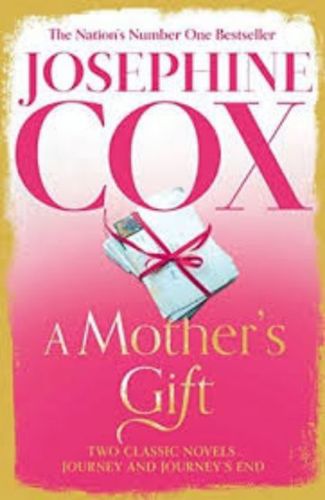 A Mother's Gift by Josephine Cox