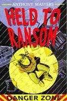 Held to ransom by Anthony Masters