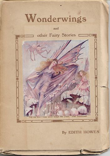 Wonderwings And Other Fairy Stories by Edith Howes