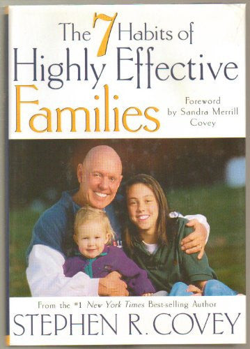 The 7 Habits of Highly Effective Families: Building a Beautiful Family Culture in a Turbulent World by Dr Stephen R. Covey