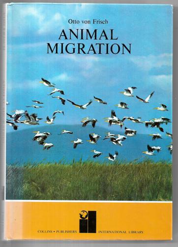 Animal Migration by Otto von Frisch