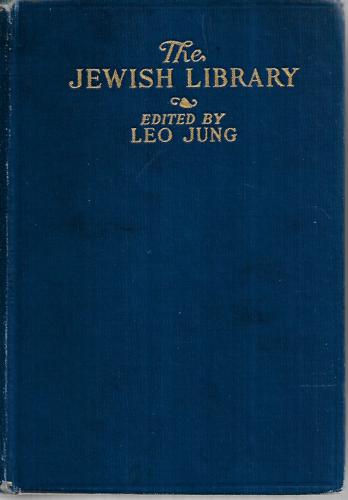 The Jewish Library - Third Series by Leo Jung