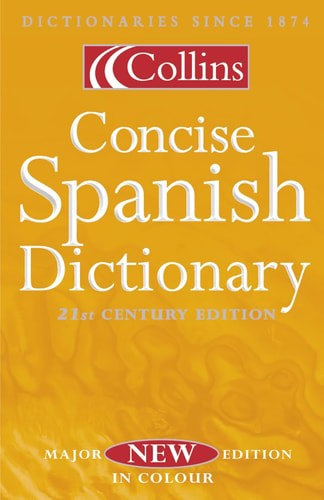 Collins Concise Spanish  Dictionary by Teresa Alvarez Garcia and Cordelia Lilly and Colin Smith