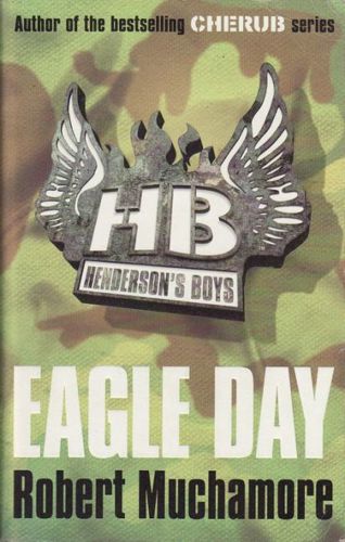 Eagle Day by Robert Muchamore