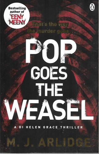 Pop Goes the Weasel by M.J. Arlidge