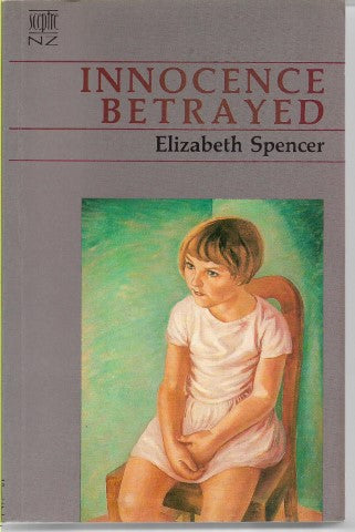 Innocence Betrayed by Elizabeth Spencer
