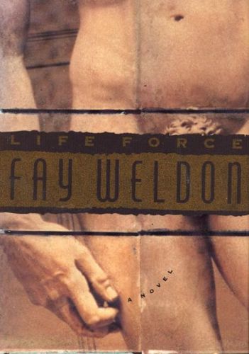 Life Force by Fay Weldon