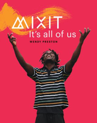 Mixit: It's All Of Us by Wendy Preston