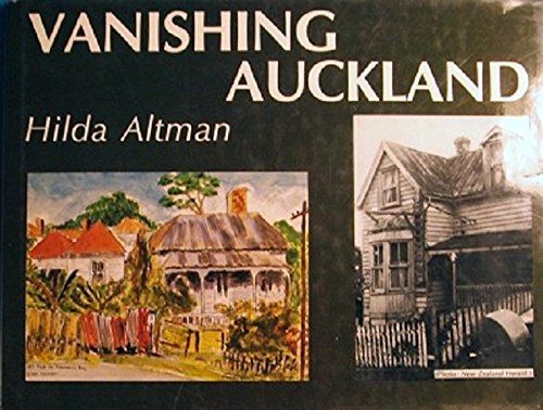 Vanishing Auckland by Hilda Altman