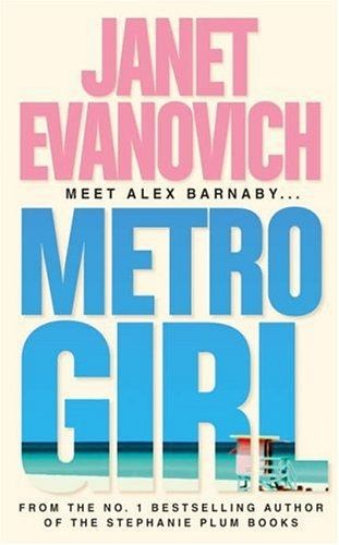 Metro Girl by Janet Evanovich