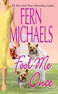 Fool Me Once by Fern Michaels