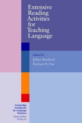 Extensive Reading Activities for Teaching Language by Julian Bamford and Richard Hollis Day and Penny Ur