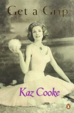 Get a Grip by Kaz Cooke