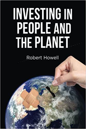 Investing in People And Planet by Robert Howell