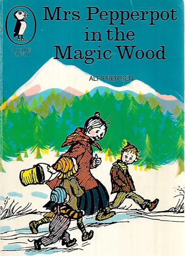Mrs Pepperpot in the Magic Wood by Alf Proysen