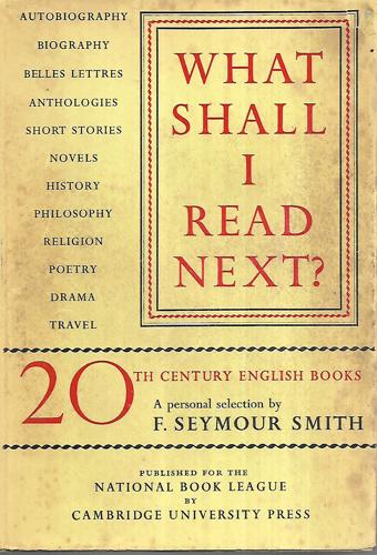 What Shall I Read Next?  a Personal Selection by F. Seymour Smith