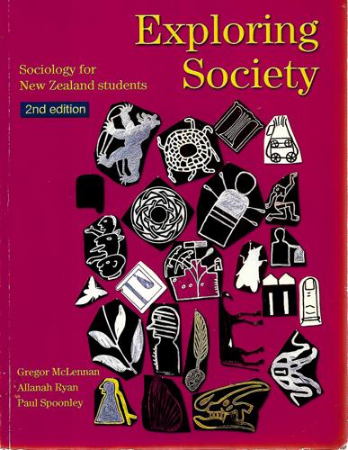 Exploring Society: Sociology for New Zealand Students - Second Edition by McLennan and Ryan and Spoonley