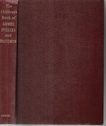 The Children's Book of Games, Puzzles And Pastimes