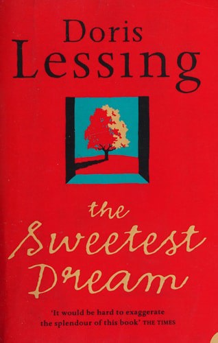 The Sweetest Dream by Doris Lessing