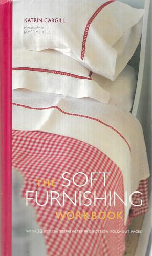 The Soft Furnishing Workbook by Katrin Cargill