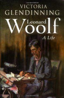 Leonard Woolf: a Life by Victoria Glendinning