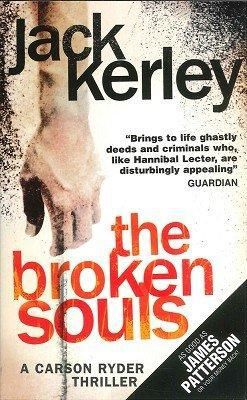 The Broken Souls by Jack Kerley