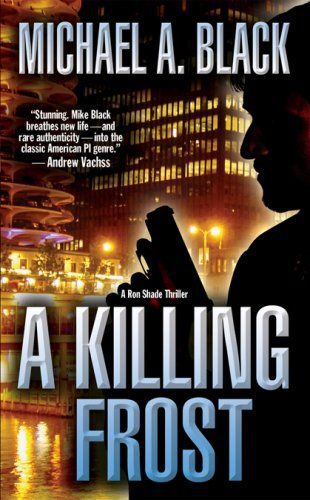 A Killing Frost by Michael A. Black