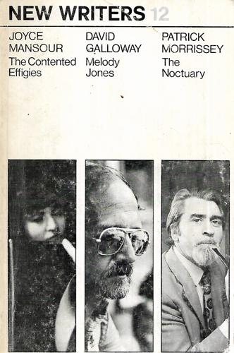 New Writers (12): the Contented Effiges; Melody Jones; the Noctuary by David Galloway and Joyce Mansour and Patrick Morrisey