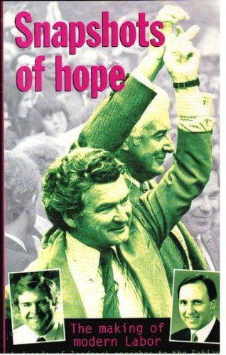 Snapshots of Hope: the Making of Modern Labor by Gary Jungwirth