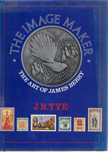 The Image Maker: the Art of James Berry by J.R. Tye