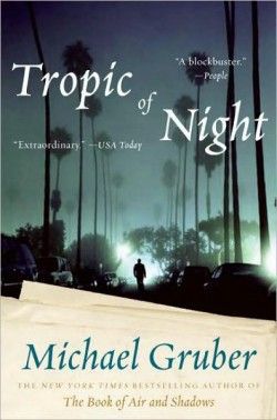 Tropic of Night by Michael Gruber