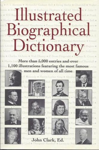 Illustrated Biographical Dictionary by John Clark