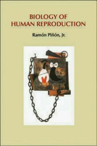 Biology of Human Reproduction by Ramâon Piänâon
