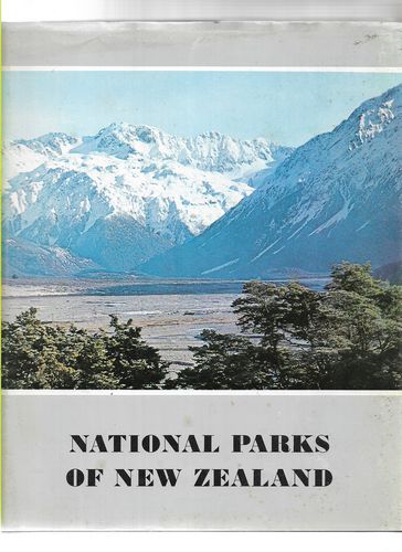 National Parks of New Zealand by Ray Cleland and F. G. Hall-Jones and Arthur Manning and John Pascoe