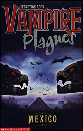 Mexico (Vampire Plagues) by Sebastian Rook