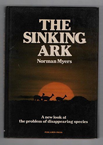 The Sinking Ark by Norman Myers
