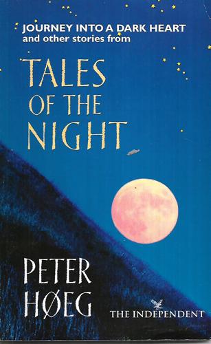 Tales Of The Night - Produced For The Independent by Peter Hoeg