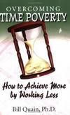 Overcoming Time Poverty by Bill Quain
