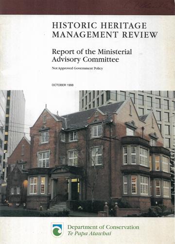 Historic Heritage Management Review: Report To the Ministerial Advisory Committee - October 1998