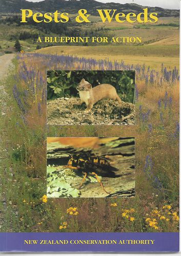 Pests & Weeds: A Blueprint for Action by Geoff Bertram and Kevin Hackwell