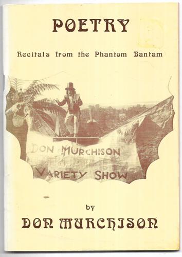 Poetry: Recitals From the Phantom Bantam by Don Murchison