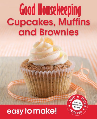 Good Housekeeping Easy To Make! Cupcakes, Muffins & Brownies.