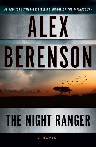 The Night Ranger by Alex Berenson