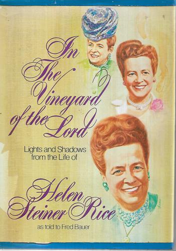 In the Vineyard of the Lord by Helen Steiner Rice