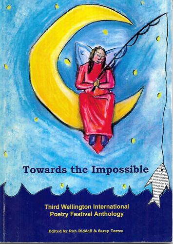 Towards the Impossible: Third Wellington International Poetry Festival Anthology by Ronald Greville Riddell